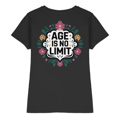 Age is No Limit ! Women No5 - Ladies Premium Shirt