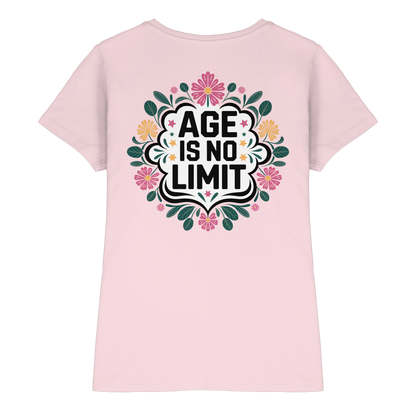 Age is No Limit ! Women No5 - Ladies Premium Shirt