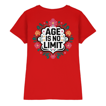 Age is No Limit ! Women No5 - Ladies Premium Shirt