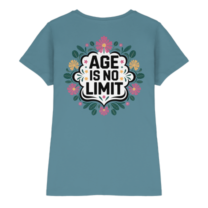 Age is No Limit ! Women No5 - Ladies Premium Shirt
