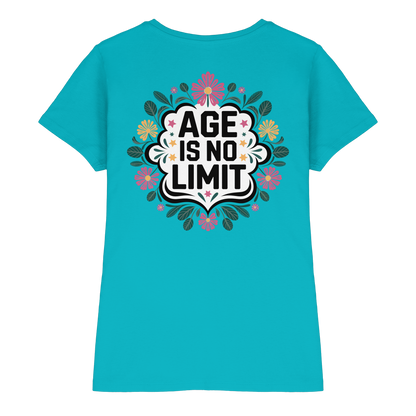 Age is No Limit ! Women No5 - Ladies Premium Shirt