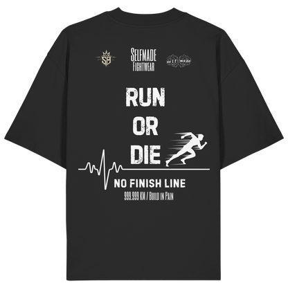 Run Or Die No4 - Organic Oversize Shirt