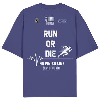 Run Or Die No4 - Organic Oversize Shirt