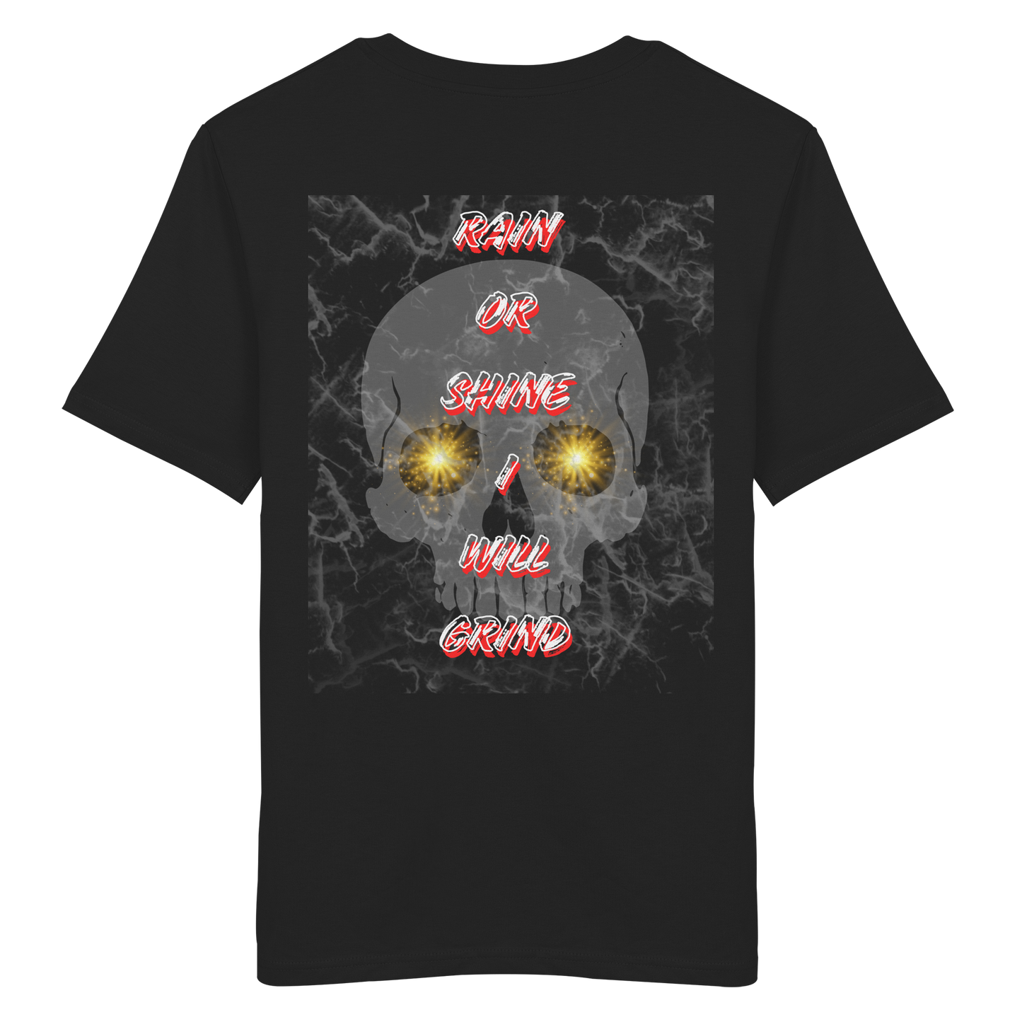 I Will Grind Gold No40 - Organic Shirt